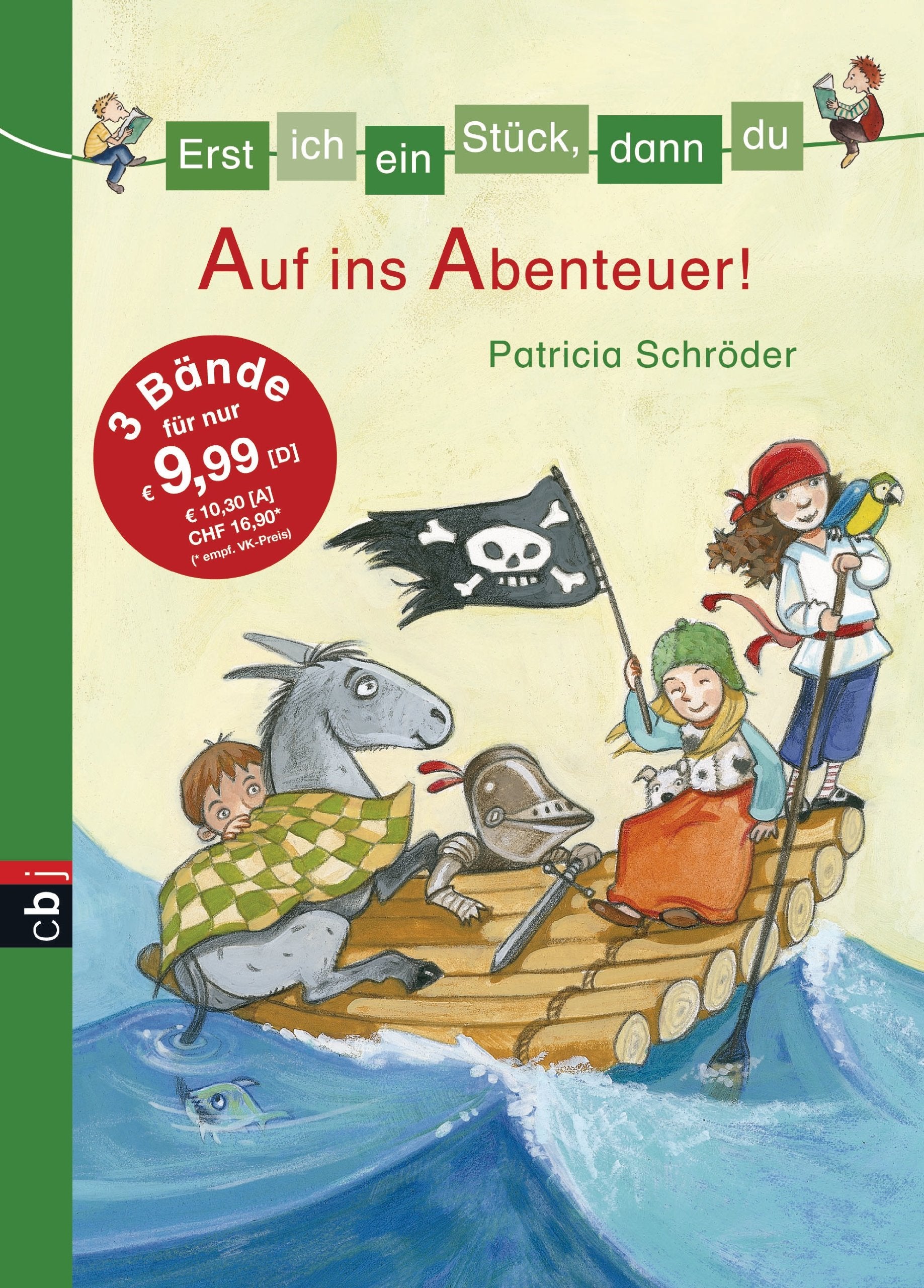 Erst ich ein Stück, dann du - Auf ins Abenteuer!: 3 Bde. in 1 Bd. (Erst ich ein Stück ... (Sammelbände), Band 1) Novels & Short Stories