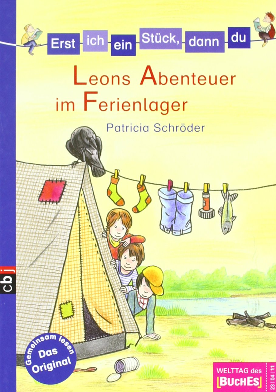 Erst ich ein Stück, dann du - Leons Abenteuer im Ferienlager -: Welttag des Buches Contemporary literature
