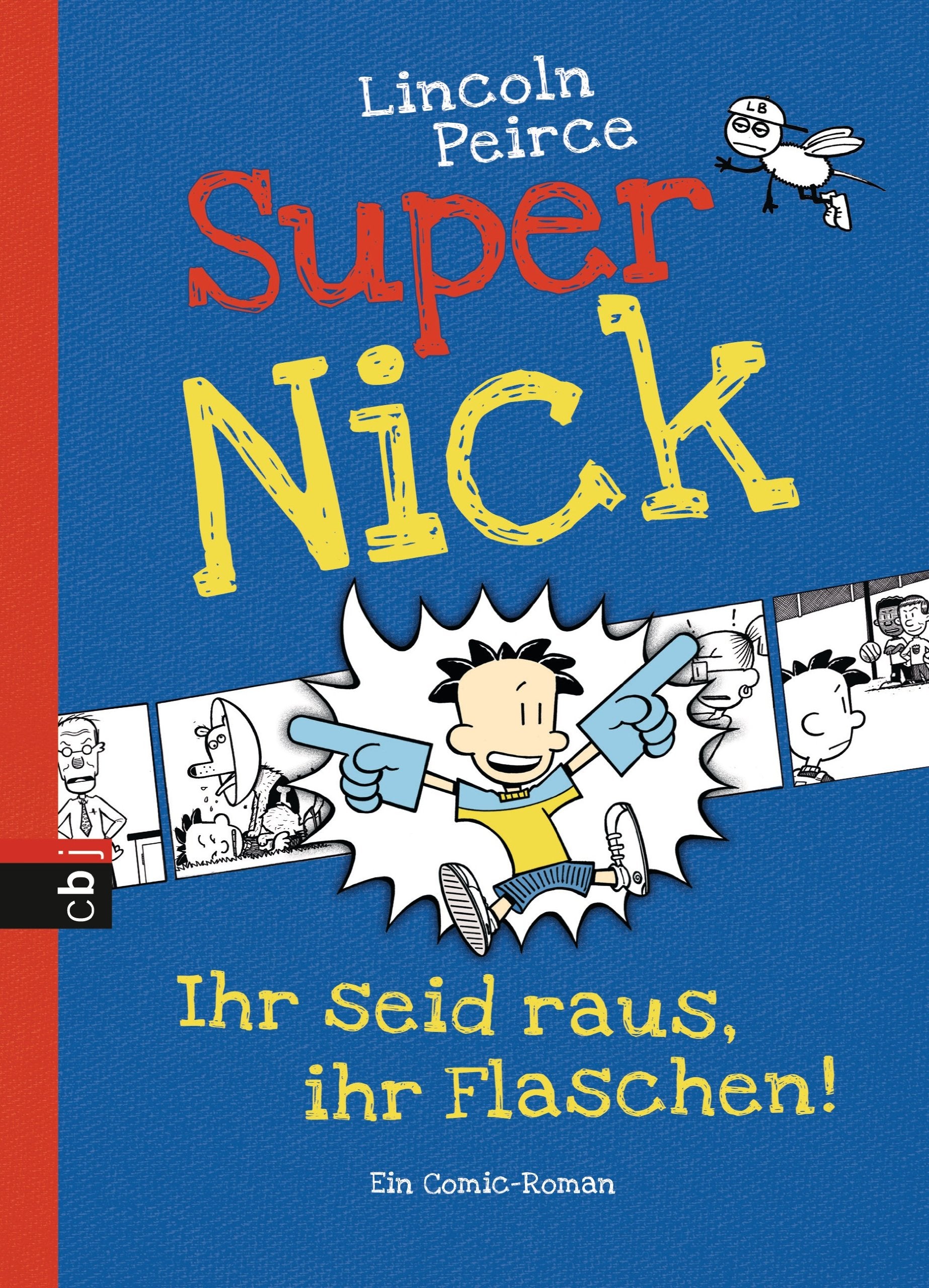 Super Nick 02 - Ihr seid raus, ihr Flaschen! Manga