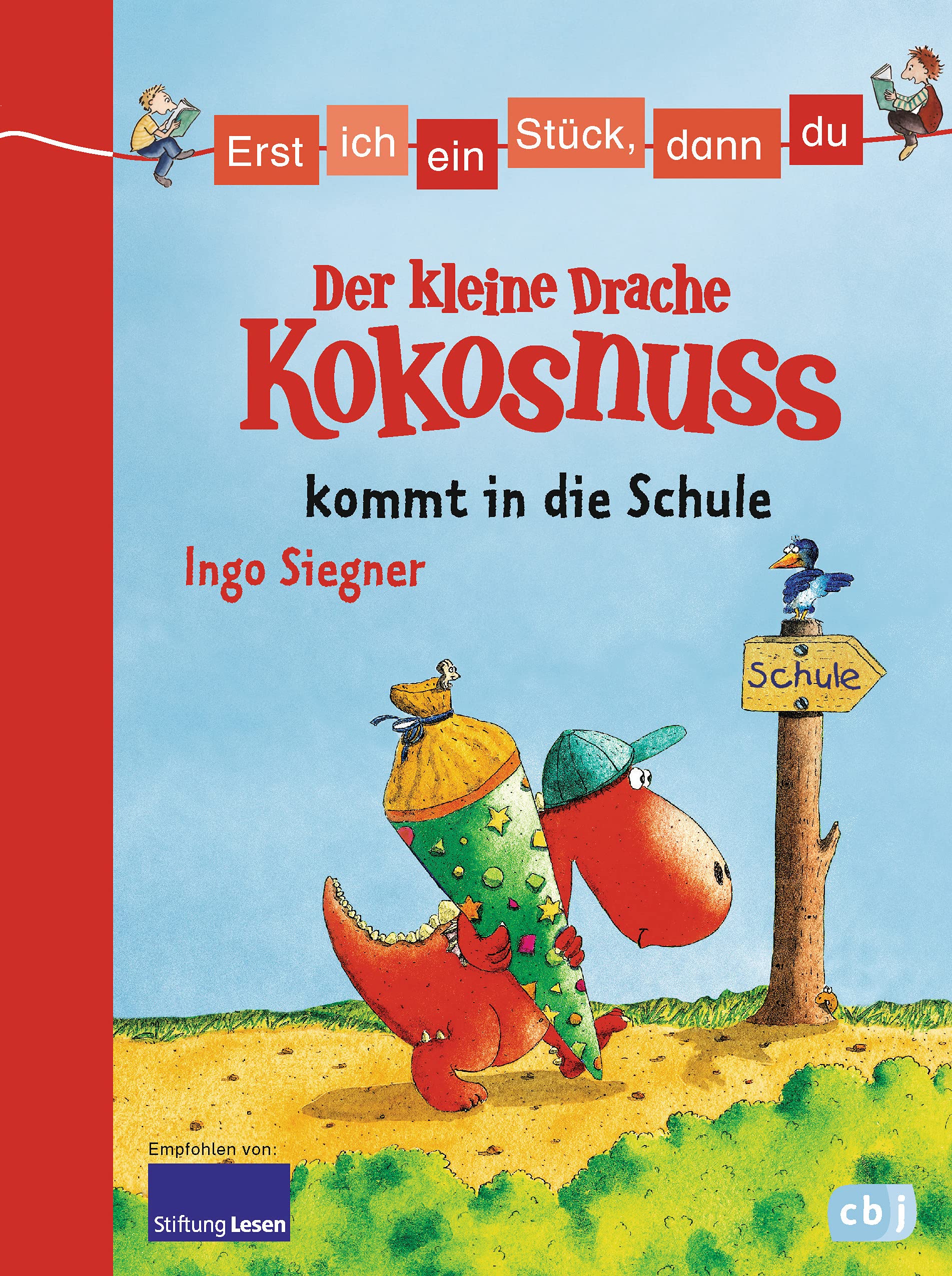 Erst ich ein Stück, dann du - Der kleine Drache Kokosnuss 01 kommt in die Schule School books