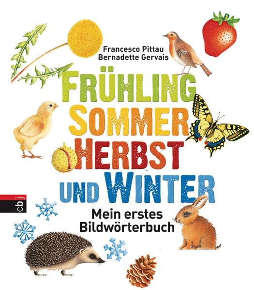 Frühling, Sommer, Herbst und Winter -: Mein erstes Bildwörterbuch: Mein erstes Bildwörterbuch, Deutsch-Englisch-Französisch Non-fiction