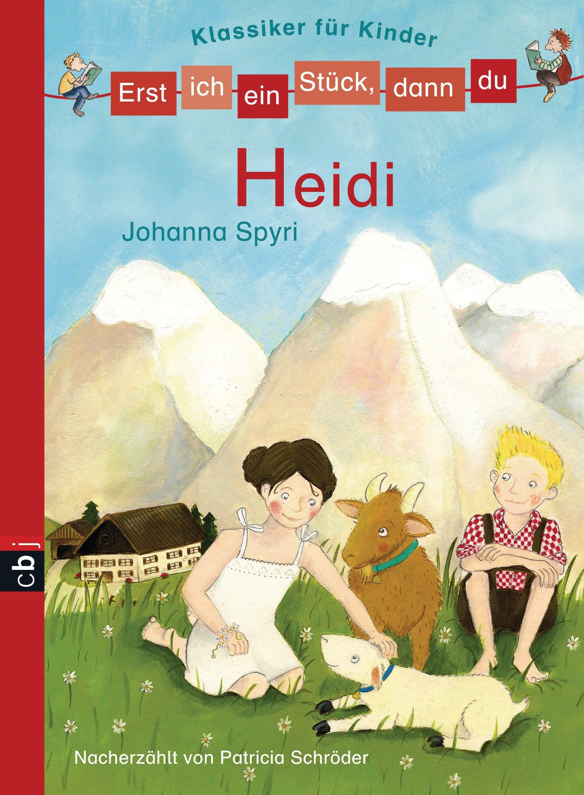 Erst ich ein Stück, dann du! Klassiker - Heidi Novels & Short Stories