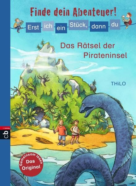 Erst ich ein Stück, dann du - Finde dein Abenteuer! Das Rätsel der Pirateninsel (Erst ich ein Stück... Finde dein Abenteuer!, Band 2) Novels & Short Stories
