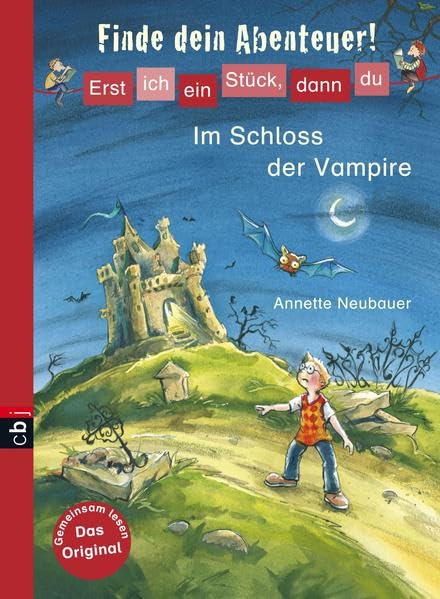Erst ich ein Stück, dann du - Finde dein Abenteuer! 01 Im Schloss der Vampire Novels & Short Stories