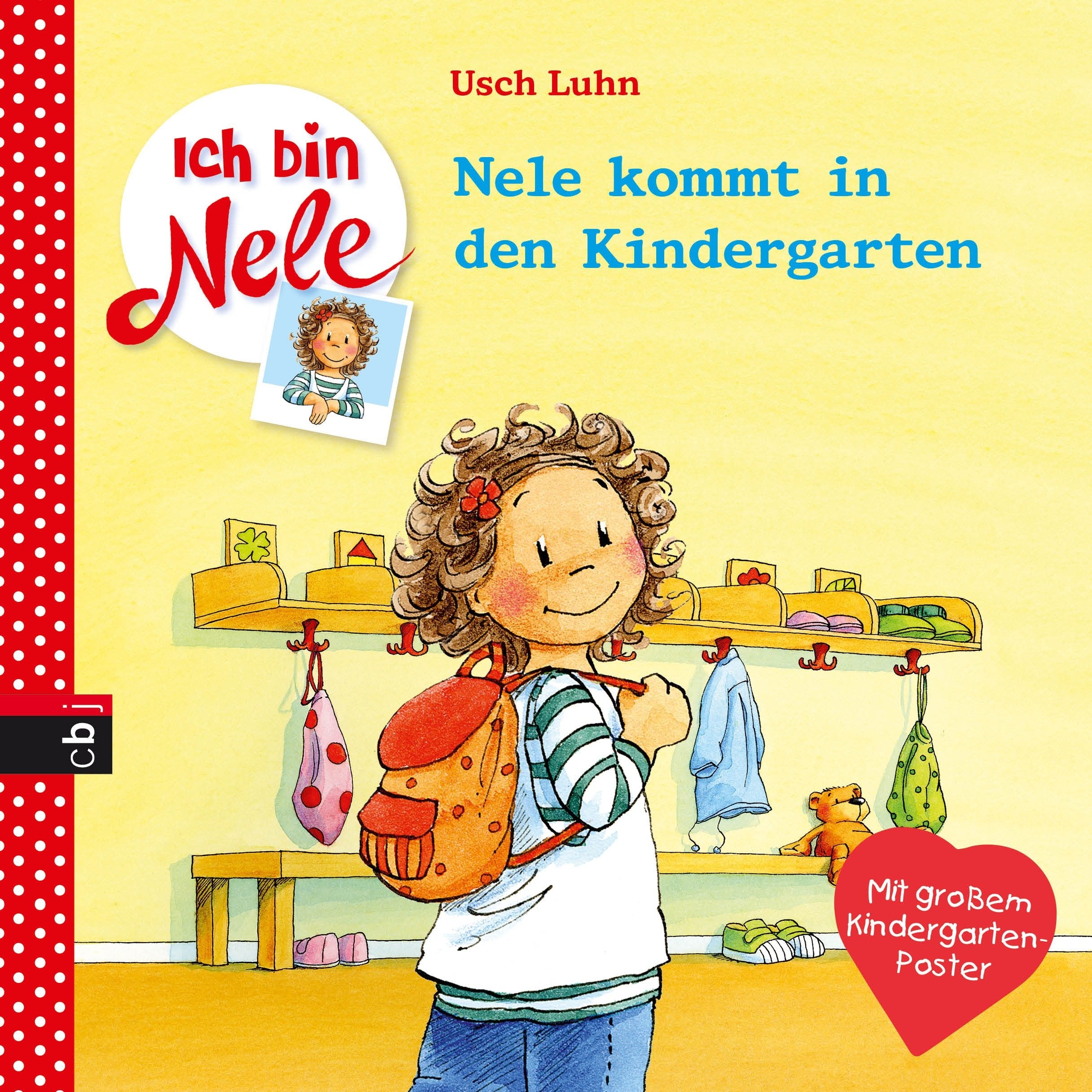Ich bin Nele - Nele kommt in den Kindergarten: Mit großem Kindergarten-Poster (Ich bin Nele - Die Erzählbände, Band 1) Non-fiction
