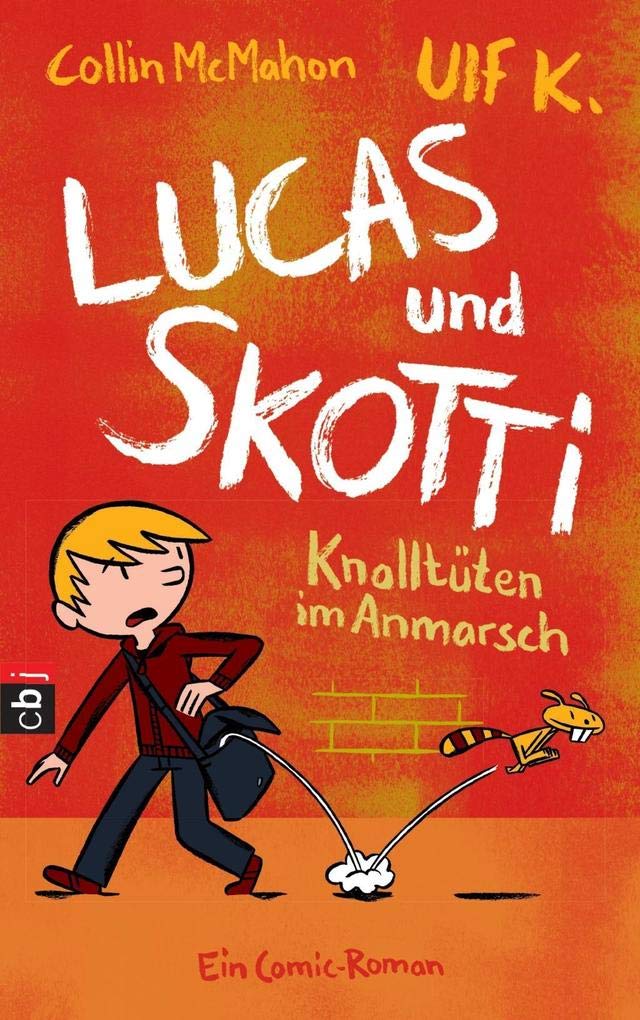 Lucas & Skotti 01 - Knalltüten im Anmarsch Novels & Short Stories