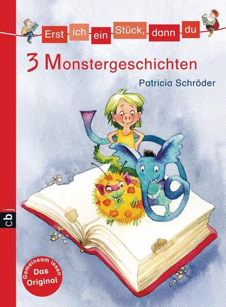 Erst ich ein Stück, dann du - 3 Monstergeschichten (Erst ich ein Stück... Themenbände, Band 12) Novels & Short Stories