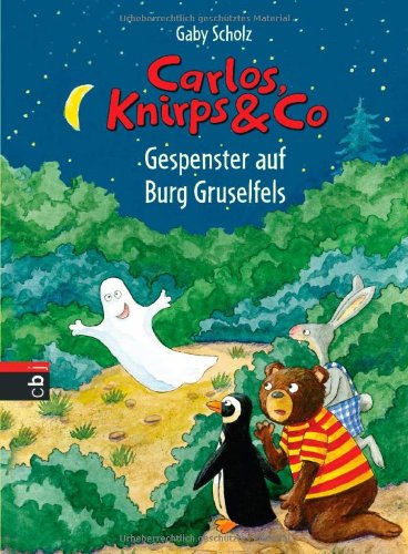 Carlos, Knirps & Co - Gespenster auf Burg Gruselfels: Band 5 Novels & Short Stories