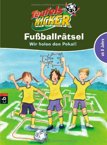 Teufelskicker-Fußballrätselblock - Wir holen den Pokal Novels & Short Stories