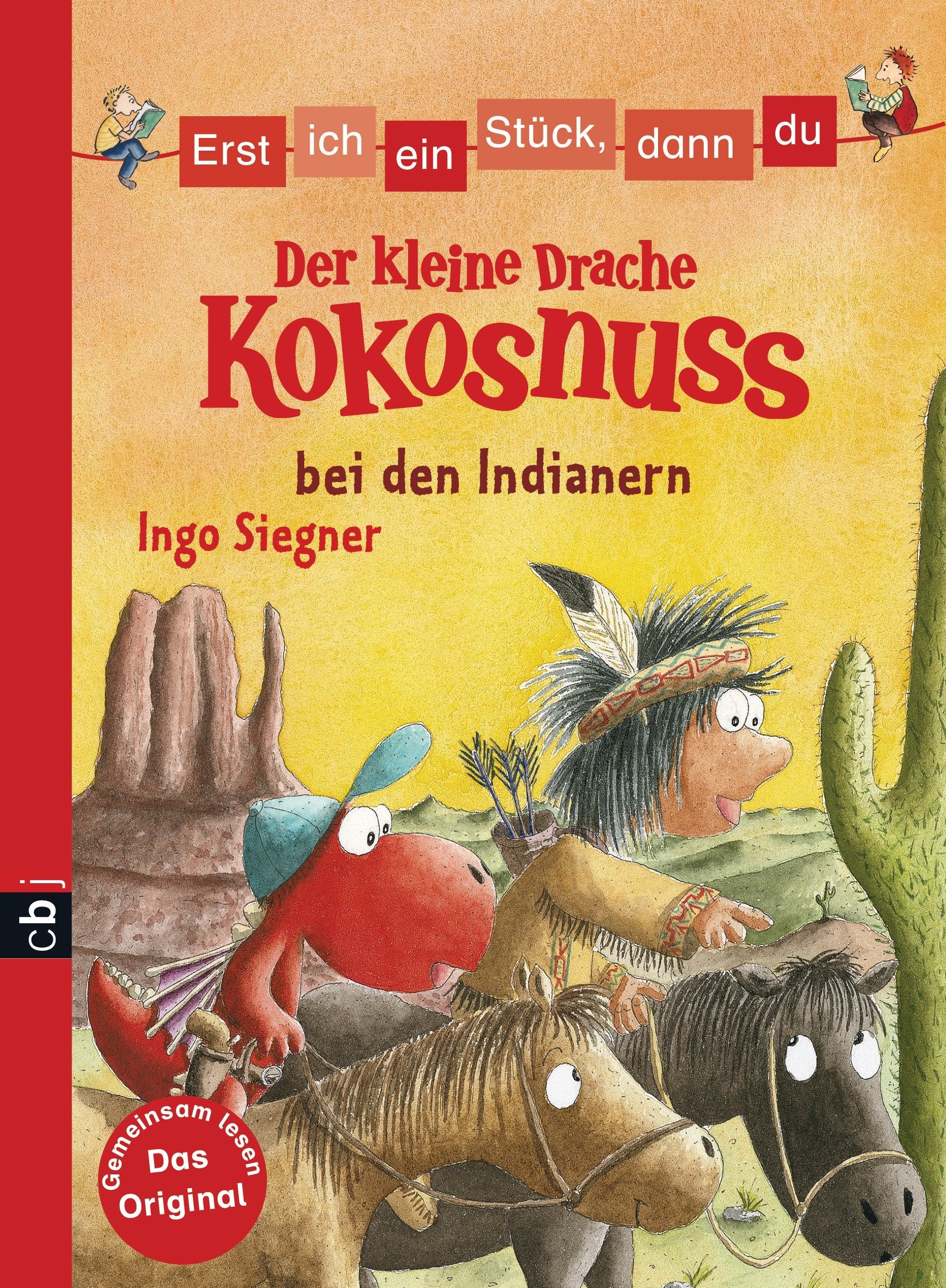 Erst ich ein Stück, dann du - Der kleine Drache Kokosnuss 16 bei den Indianern Novels & Short Stories