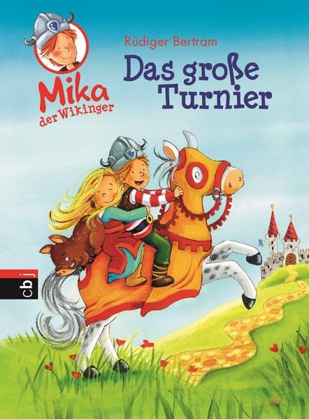 Mika der Wikinger 03 - Das große Turnier Novels & Short Stories for children