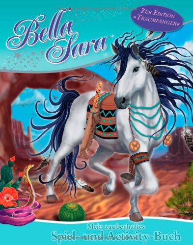 Bella Sara - Mein zauberhaftes Spiel- und Activity-Buch Novels & Short Stories