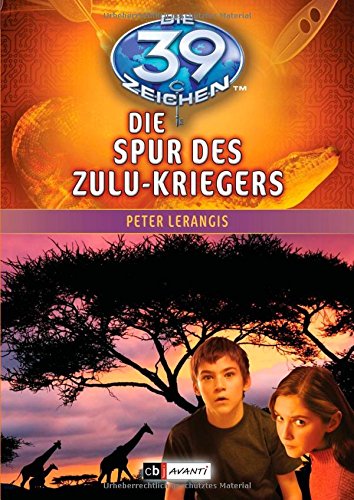 Die 39 Zeichen - Die Spur des Zulu-Kriegers: Band 7 Novels & Short Stories