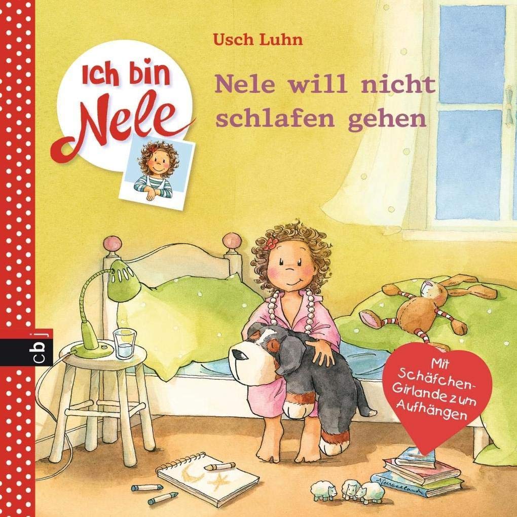 Ich bin Nele - Nele will nicht schlafen gehen Non-fiction