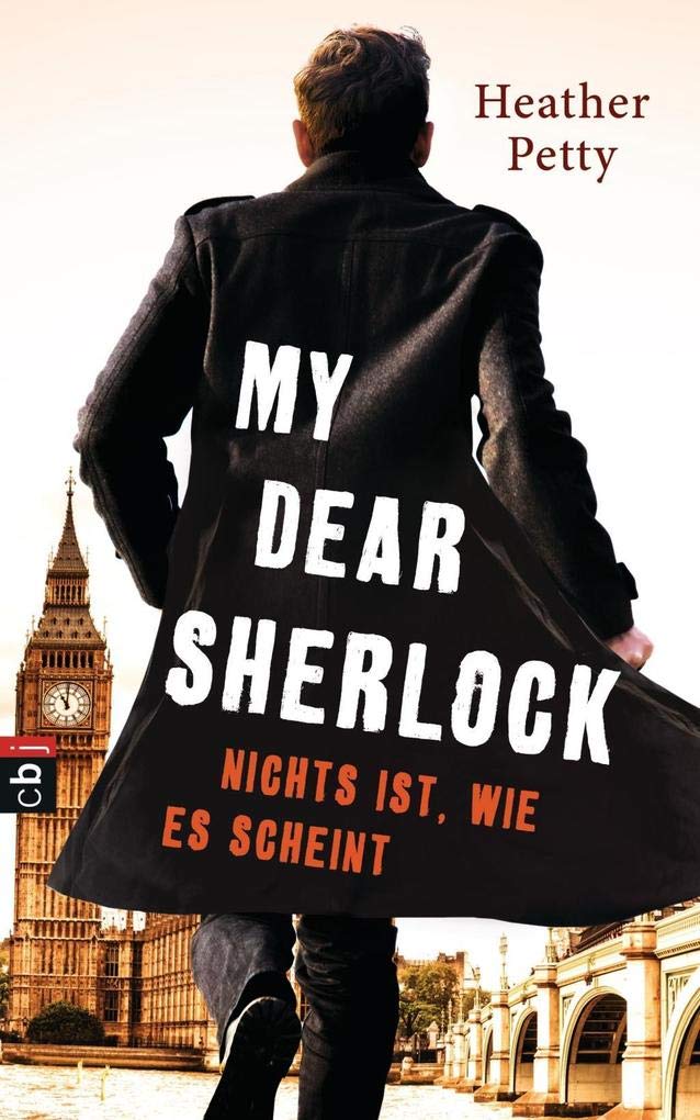 My Dear Sherlock - Nichts ist, wie es scheint (Die My Dear Sherlock-Reihe, Band 2) Fiction