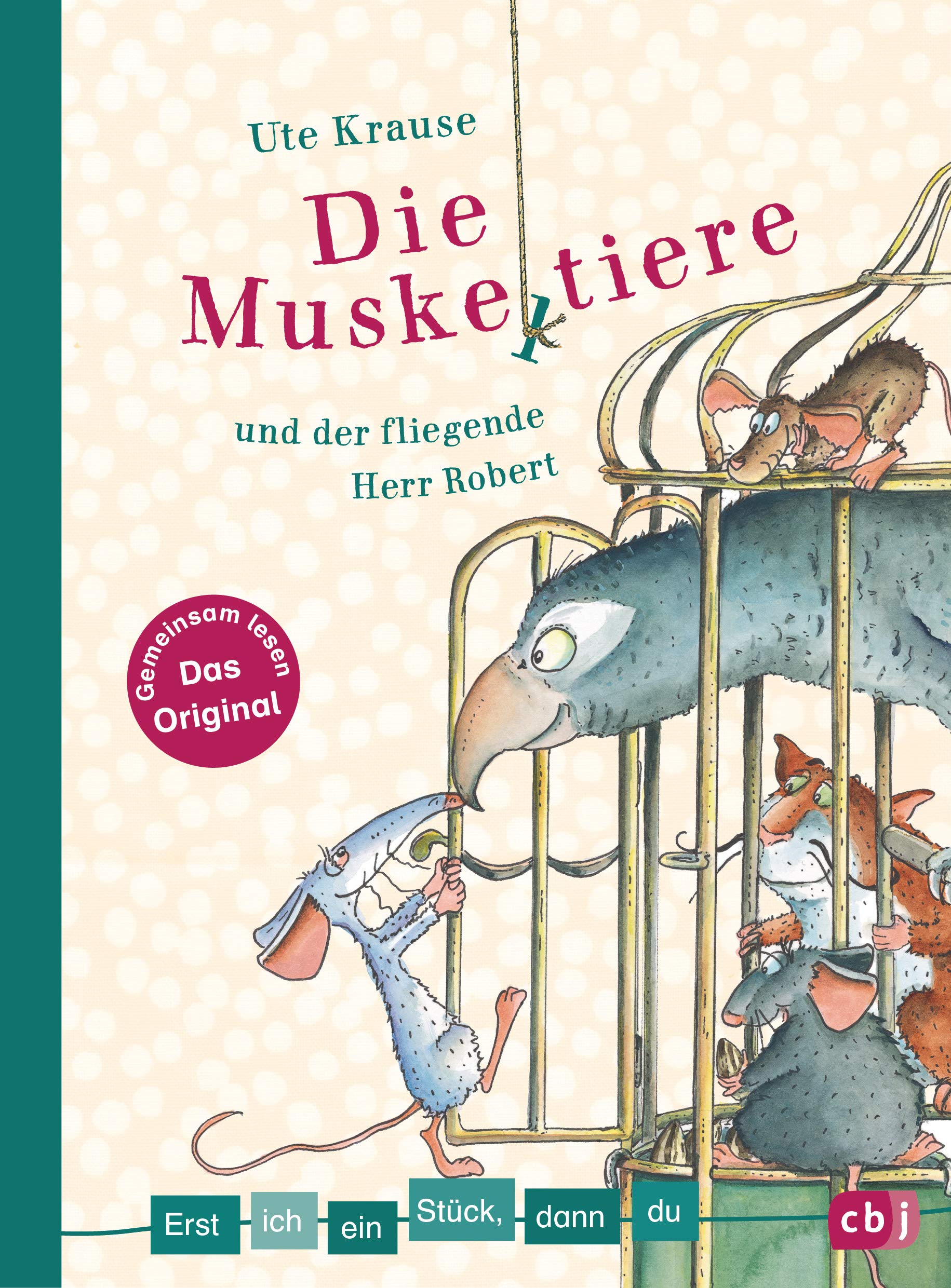 Erst ich ein Stück, dann du - Die Muskeltiere und der fliegende Herr Robert Novels & Short Stories