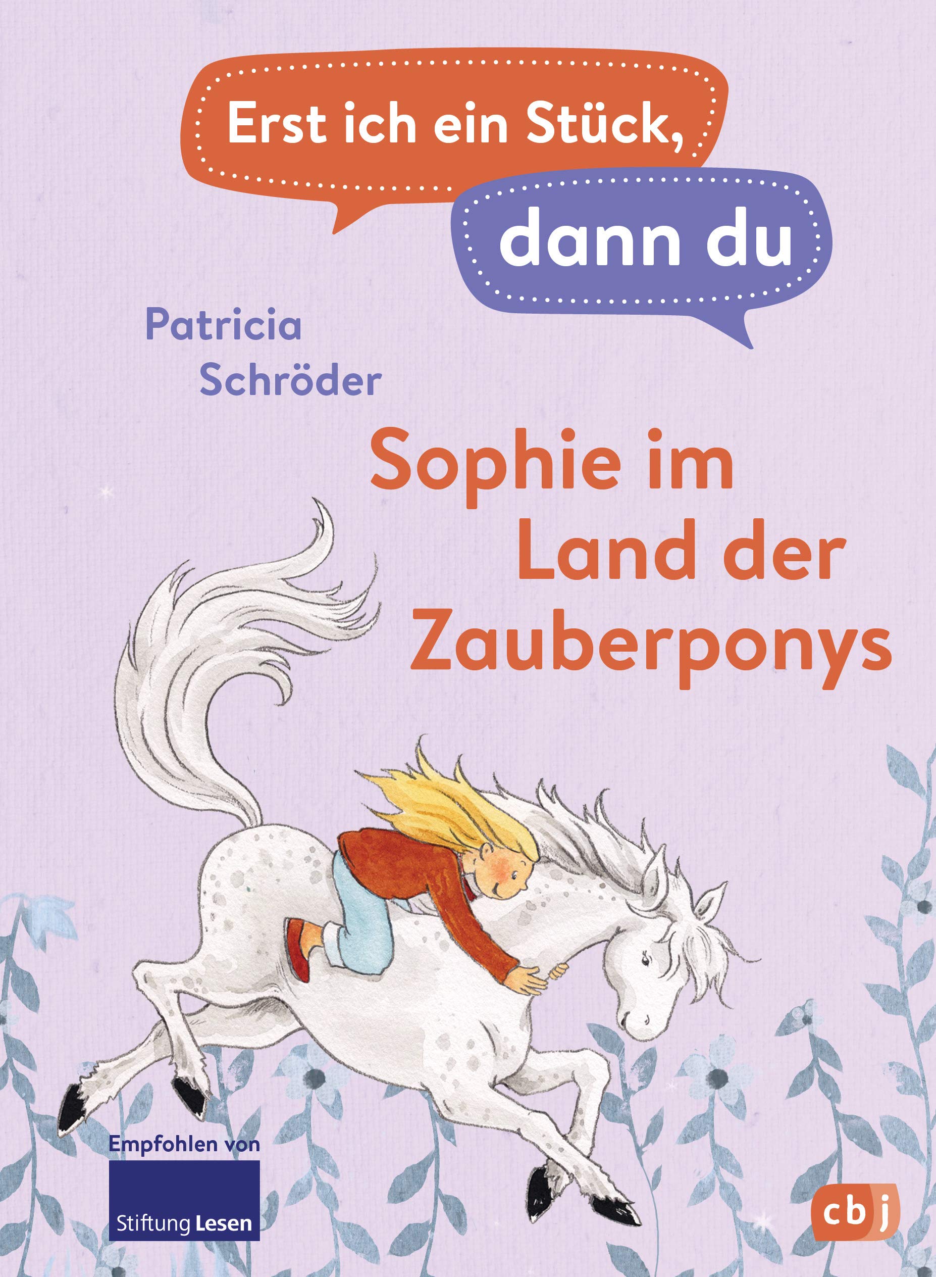 Erst ich ein Stück, dann du - Sophie im Land der Zauberponys Novels & Short Stories