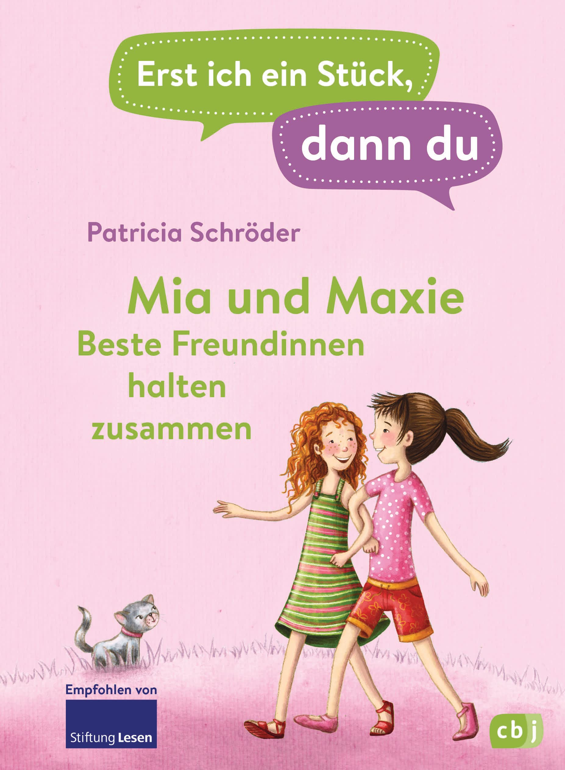 Erst ich ein Stück, dann du - Mia und Maxie - Beste Freundinnen halten zusammen: Für das gemeinsame Lesenlernen ab der 1. Klasse (Erst ich ein Stück... Das Original, Band 28) Non-fiction