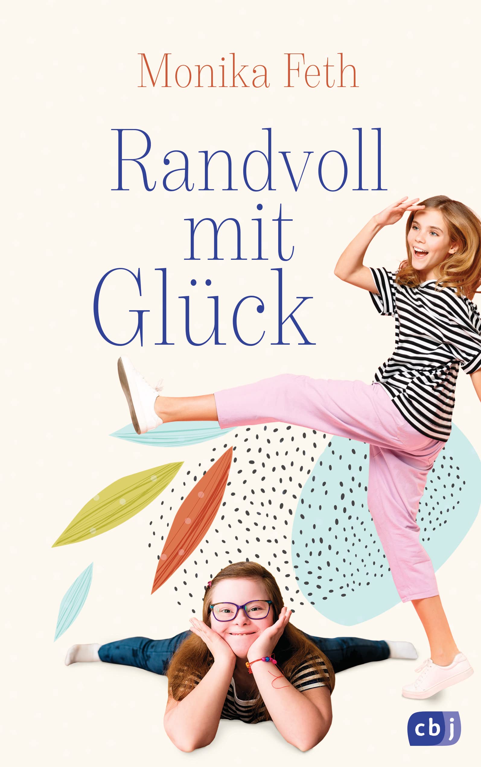 Randvoll mit Glück: Ein berührender Roman über das Down-Syndrom, Patchworkfamilien und echte Freundschaft Parents & Children