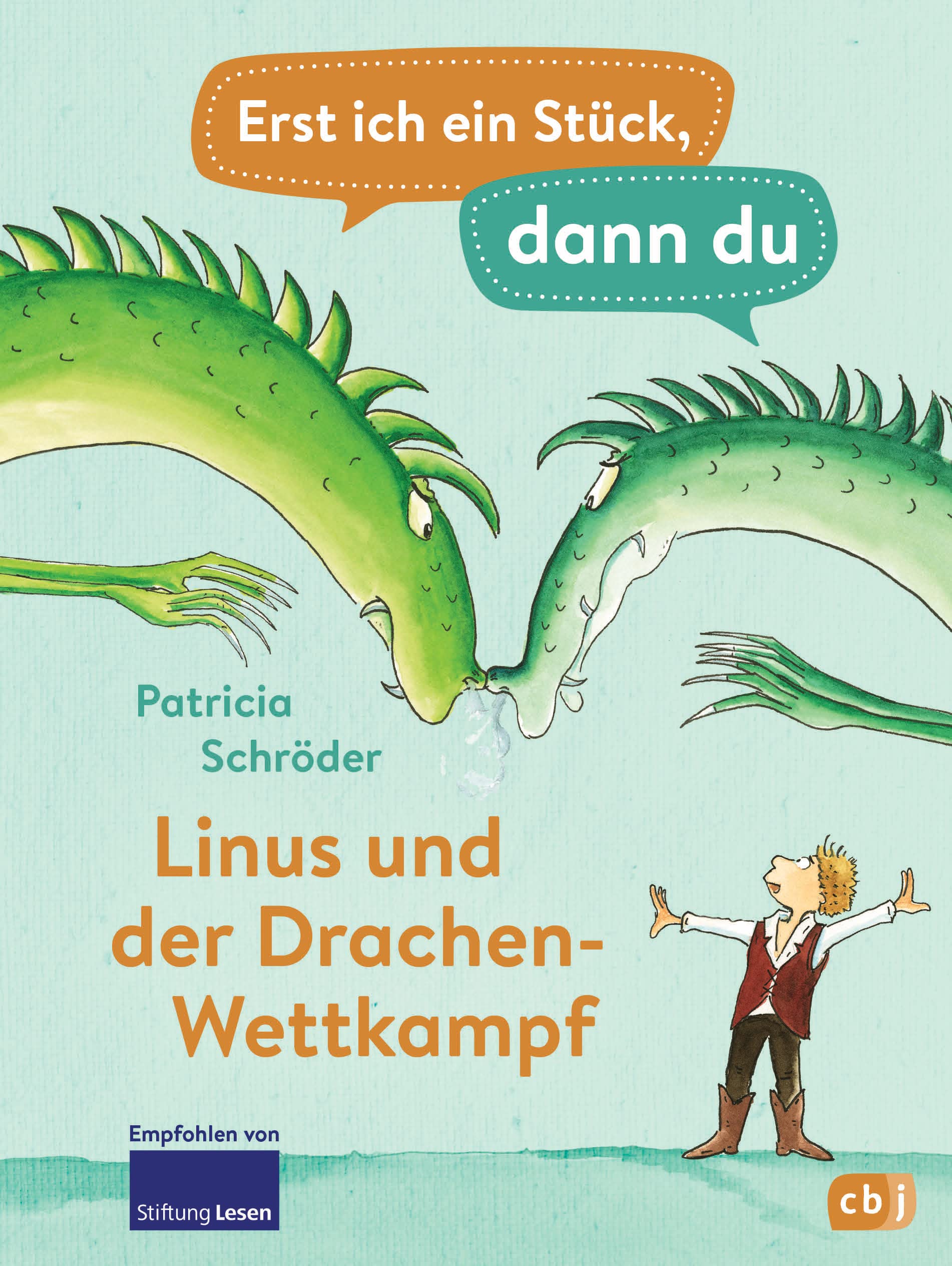 Erst ich ein Stück, dann du - Linus und der Drachen-Wettkampf Children's books