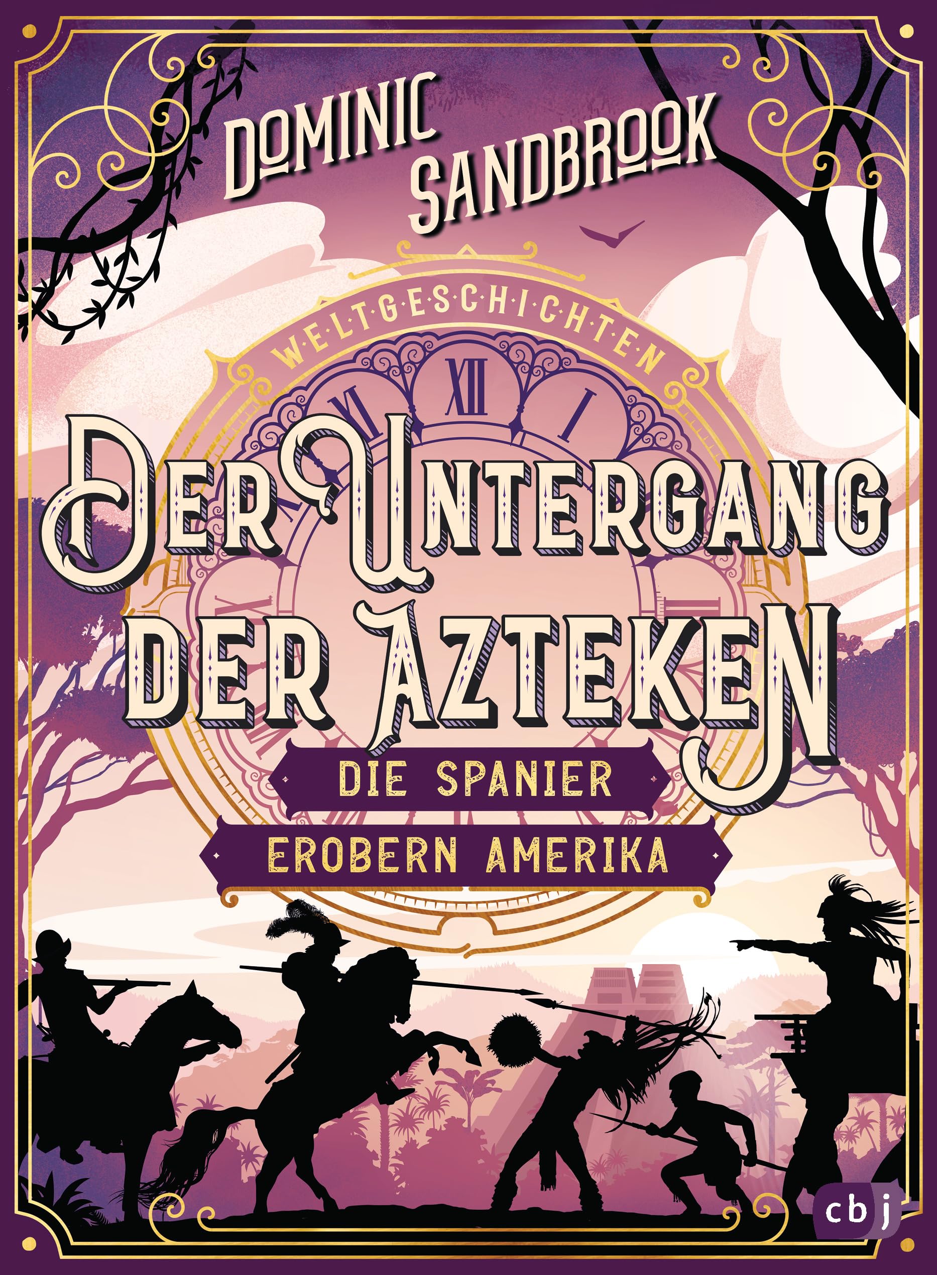Weltgeschichte(n) - Der Untergang der Azteken: Die Spanier erobern Amerika General education