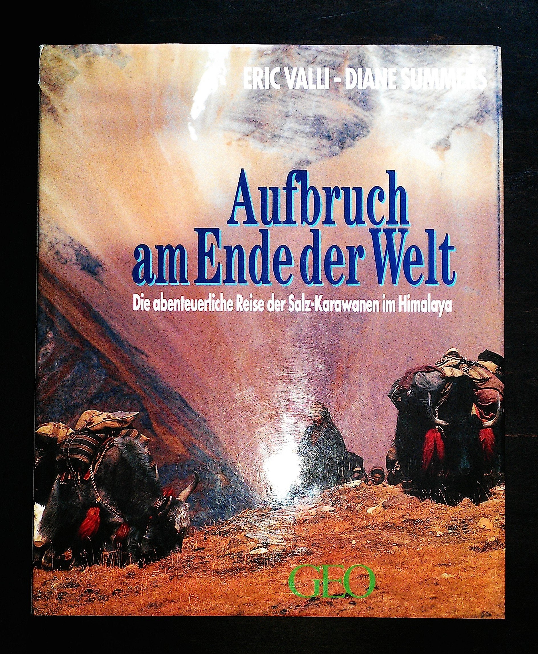 Aufbruch am Ende der Welt: Die abenteuerliche Reise der Salz-Karawanen im Himalaya Leisure, Home & Garden