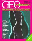 Geo Wissen: Nahrung und Gesundheit Health, Nutrition & Fitness