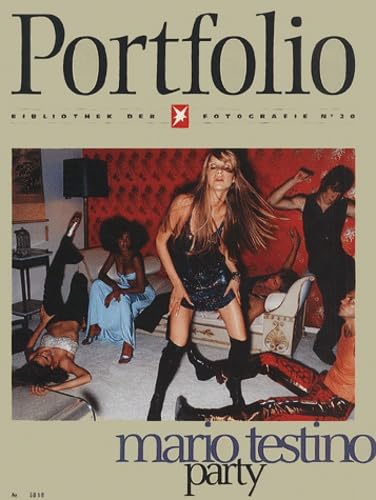 "Stern Spezial Fotografie. Ehemals: ""Portfolio""" / Mario Testino: Party Travel