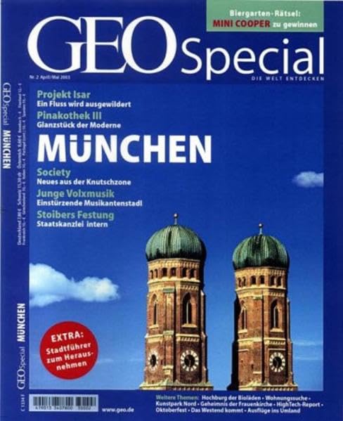 GEO Special 02/2003 - München: Projekt Isar, Pinakothek III, Society, Junge Volxmusik, Stoibers Festung. Weitere Themen: Hochburg der Bioläden, ... Das Westend kommt, Ausflüge ins Umlandi Leisure, Home & Garden