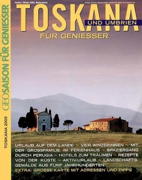 Geo Saison für Geniesser / Toskana IV Travel