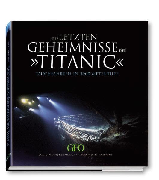 Die letzten Geheimnisse der Titanic: Tauchfahrten in 4000 Meter Tiefe Leisure, Home & Garden
