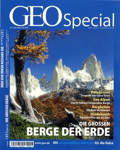 GEO Special 06/2004 - Die großen Berge der Erde: Patagonien: Tragödie am Cerro Torre, Seealpen: Durch Italiens halbvergessene Berge, Berghotels: Ein ... Himmel, Hindukusch: Gipfeltreffen mit 50 Yaks Leisure, Home & Garden