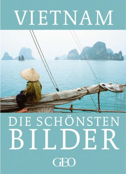 Vietnam: Die schönsten Bilder Leisure, Home & Garden