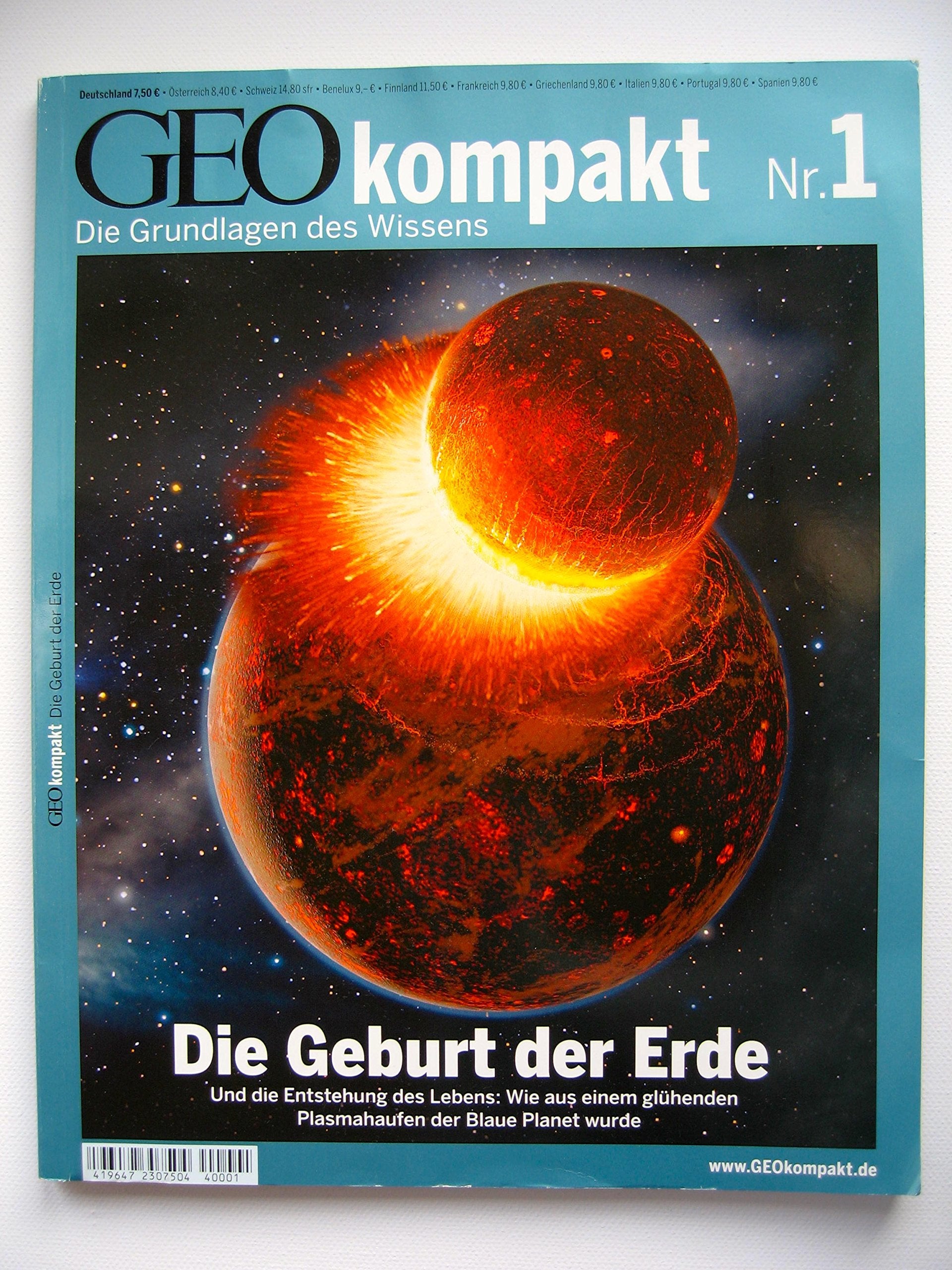 GEO Kompakt 1/2004: Die Geburt der Erde. Und die Entstehung des Lebens: Wie aus einem glühenden Plasmahaufen der Blaue Planet wurde Reference Books