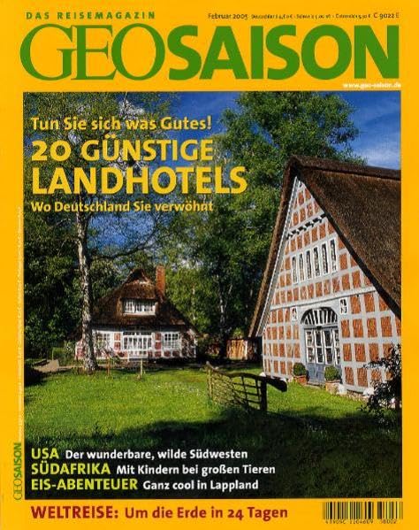 GEO Saison 2/2005 - 20 günstige Landhotels Leisure, Home & Garden
