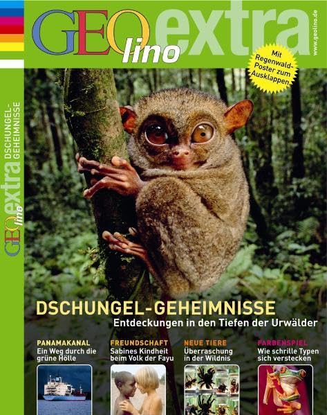 GEOlino Extra / Dschungel-Geheimnisse: Entdeckungeni n den Tiefen der Urwälder Novels & Short Stories