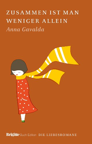 Zusammen ist man weniger allein: BRIGITTE Liebesromane Contemporary literature