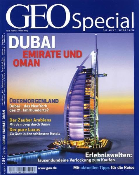 GEO Special / Dubai, Emirate und Oman: Übermorgenland: Dubai - das New York des 21. Jahrhunderts? Der Zauber Arabiens: Mit dem Jeep durch Oman. Der ... zum Kaufen. Mit aktuellen Tipps für die Reise Leisure, Home & Garden