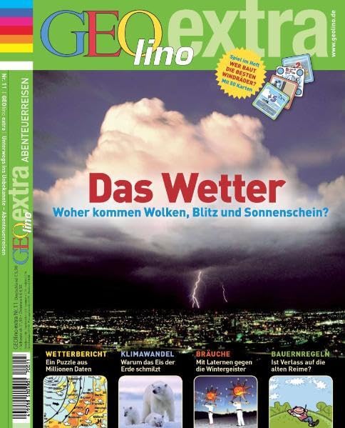 GEOlino Extra / Das Wetter: Woher kommen Wolken, Blitz und Sonnenschein? Natural Sciences