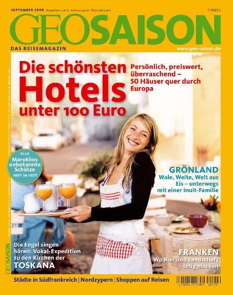 GEO Saison 9/2008 - Die schönsten Hotels unter 100 Euro Leisure, Home & Garden