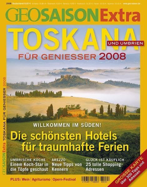GEO Saison Extra / Toskana und Umbrien: Für Genießer 2008 Leisure, Home & Garden