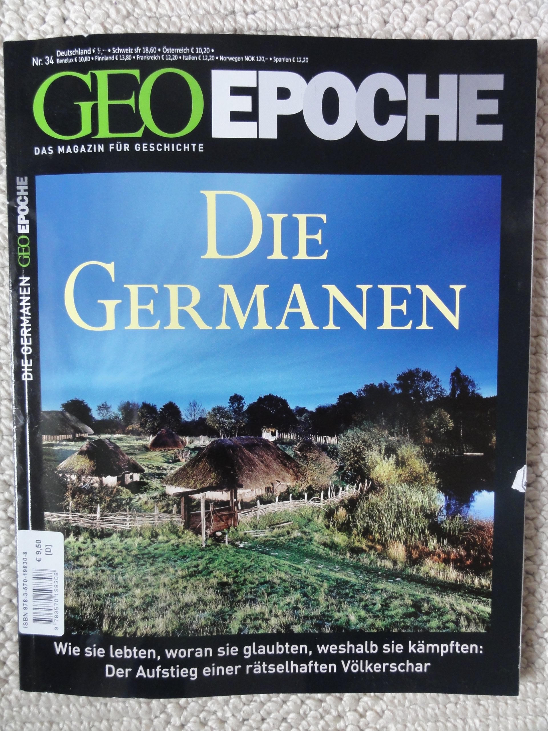 GEO Epoche 34/08: Die Germanen: Wie sie lebten, woran sie glaubten, weshalb sie kämpften: Der Aufstieg einer rätselhaften Völkerschar Natural Sciences