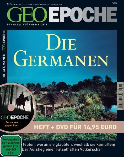 GEO Epoche 34/08: Die Germanen. Wie sie lieben, woran sie glaubten, weshalb sie kämpften: Der Aufstieg einer rätselhaften Völkerschar (mit DVD) Politics & History