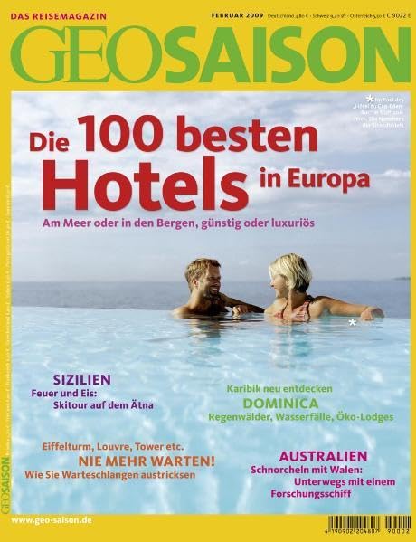 GEO Saison / Die 100 besten Hotels in Europa Leisure, Home & Garden