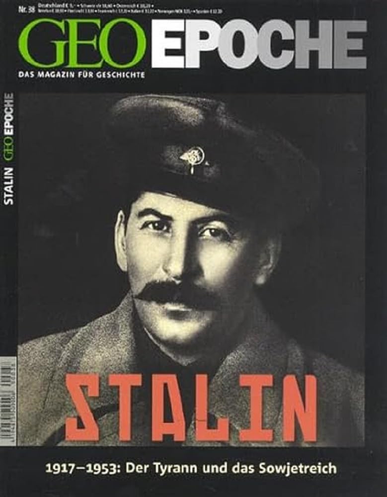 Geo Epoche 38/2009: 1917-1953: STALIN: Der Tyrann und das Sowjetreich Politics & History