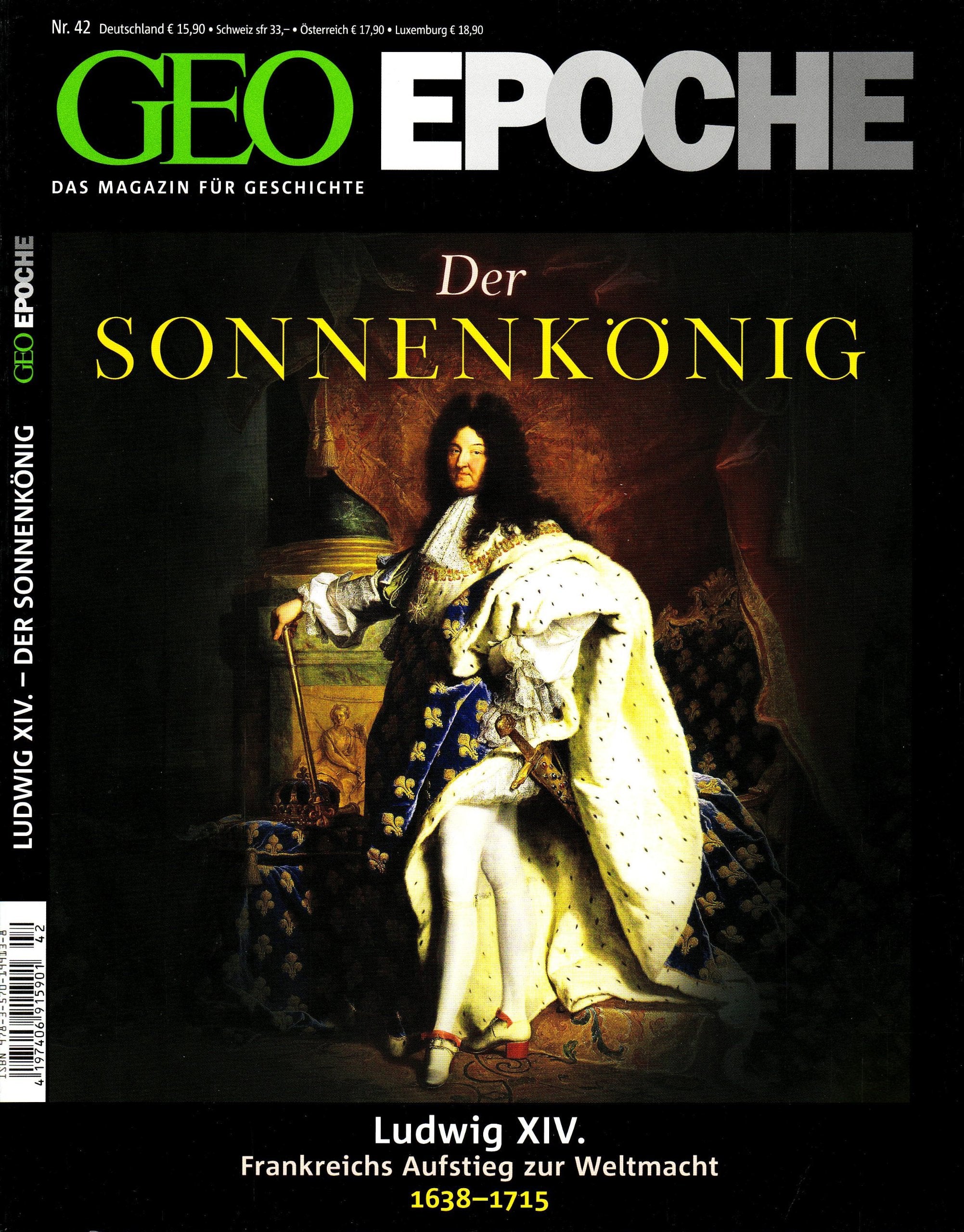 GEO Epoche 42/10: Der Sonnenkönig Ludwig XIV - Frankreichs Aufstieg zur Weltmacht 1638-1715 (mit DVD) Politics & History
