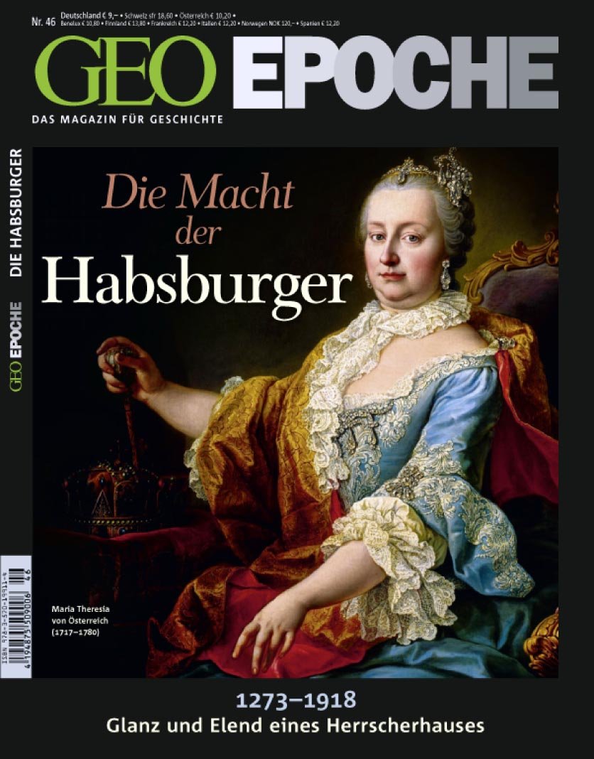 GEO Epoche 46/10: Die macht der Habsburger. 1273-1918 Glanz und Elend eines Herrscherhauses (mit DVD) Politics & History