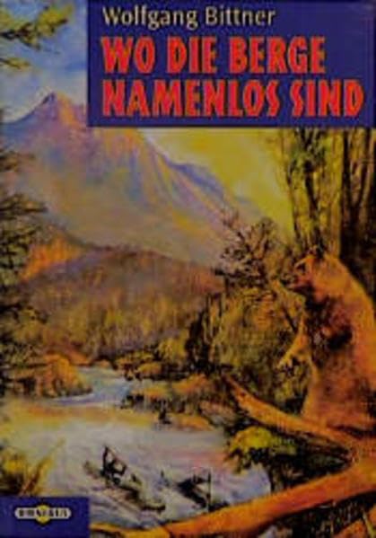 Wo die Berge namenlos sind Books