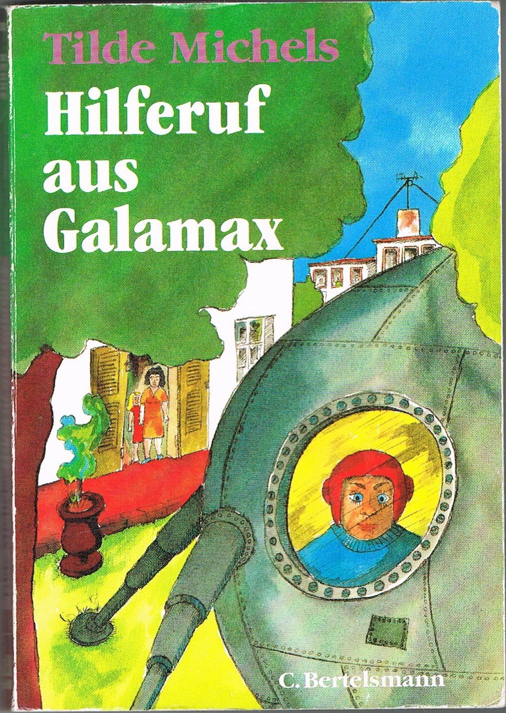 Hilferuf aus Galamax (Bertelsmann Kinder- und Jugend-Taschenbücher) Books