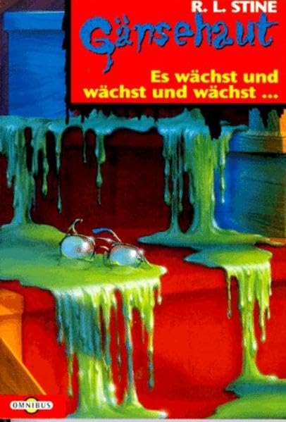 Gänsehaut Es wächst und wächst und wächst... Novels & Short Stories